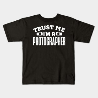 Trust Me, I'm a Photographer Kids T-Shirt